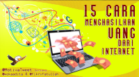 15 Cara 
Menghasilkan Uang dari Internet