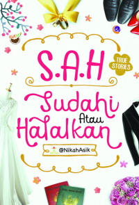 S.A.H Sudahi atau Halalkan